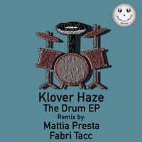 Klover Haze - The Drum EP