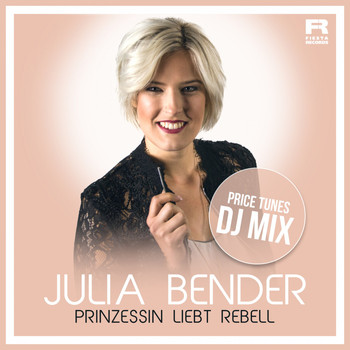 Julia Bender - Prinzessin liebt Rebell (Price Tunes DJ Mix)