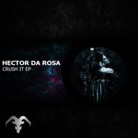 Hector Da Rosa - Crush it