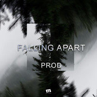 Prod - Falling Apart