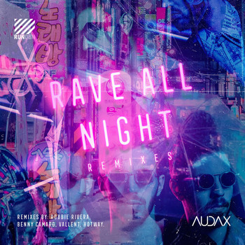 Audax - Rave All Night (Remixes)