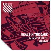 Deals In the Dark - Summer Night