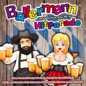 Various Artists - Ballermann Hitparade - Oktoberfest Hits 2019 (Wiesn Festzelt Party bei einem Prosit der Gemütlichkeit - Suffia & Cordula Grün feiern im Mallorcastyle bis zum Après Ski 2020)