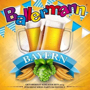 Various Artists - Ballermann Bayern - Oktoberfest Schlager Hits 2019 für deine Wiesn Party im Festzelt (Explicit)