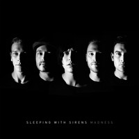 Sleeping With Sirens - Madness (Deluxe Edition [Explicit])