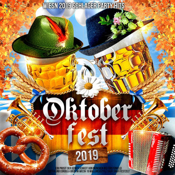 Various Artists - Oktoberfest 2019 - Wiesn 2019 Schlager Party Hits (Ein Prosit der Gemütlichkeit von München bis Fürstenfeld - Suffia & Cordula Grün im Wiesn 19 Mallorcastyle Saufi Saufi Festzelt [Explicit])