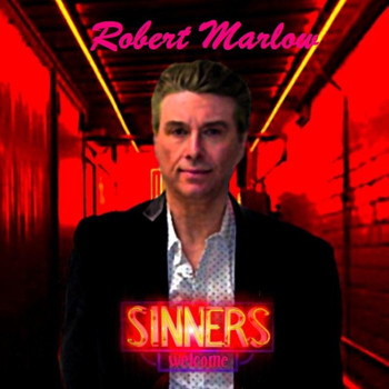 Robert Marlow - Sinners Welcome (Explicit)