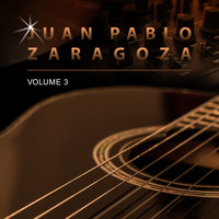 Juan Pablo Zaragoza - Juan Pablo Zaragoza, Vol. 3