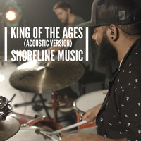 Shoreline Music - King of the Ages (Acoustic Version)