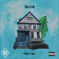 Philly G & Quiz - The Crib (Explicit)