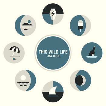 This Wild Life - Low Tides (Explicit)