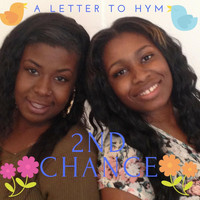 2nd Chance - A Letter to Hym