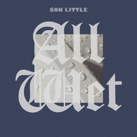 Son Little - All Wet