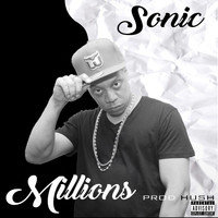 Sonic - Millions (Explicit)
