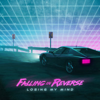 Falling In Reverse - Losing My Mind (Explicit)