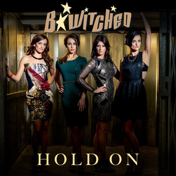 B*Witched - Hold On