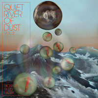 Richard Reed Parry - Quiet River of Dust, Vol. 2: That Side of the River