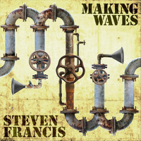 Steven Francis - Making Waves
