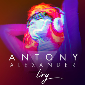 Antony Alexander - Try