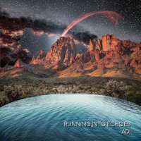 Adi - Running into Echoes