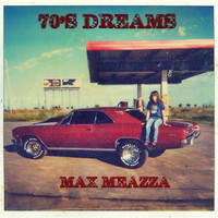 Max Meazza - 70's Dreams
