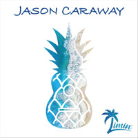 Jason Caraway - Limin'