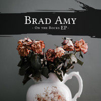 Brad Amy - On the Rocks (Explicit)