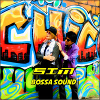 Sim Bossa Sound - Sim Bossa Sound