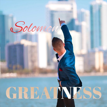 Solomon - Greatness (Explicit)
