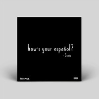 Sonic - How's Your Espanol (Explicit)