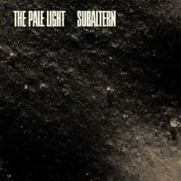 The Pale Light - Subaltern