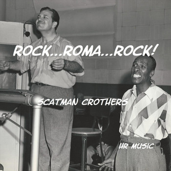 Scatman Crothers - Rock, Roma, Rock!