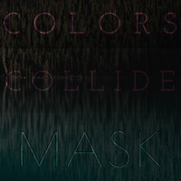 Colors Collide - Mask
