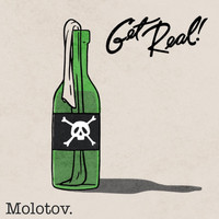 Get Real! - Molotov