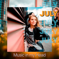 July - Music in My Head