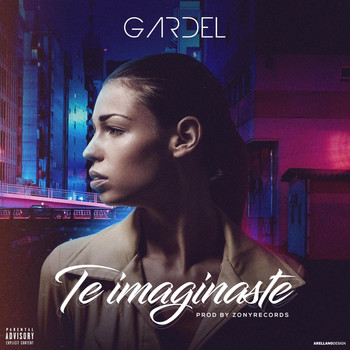 Gardel - Te Imaginaste (Explicit)