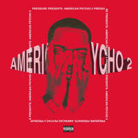Pressure - American Psycho 2 (Explicit)