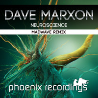 Dave Marxon - Neuroscience (Madwave Remix)