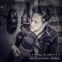 Wounded Bird - Fall in Line