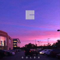 Golds - We Don't Need to Go Far