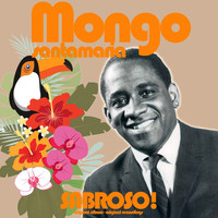 Mongo Santamaría - Sabroso! (Original Artist, Original Recordings)