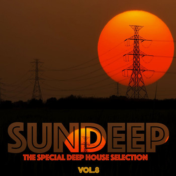Various Artists - Sundeep, Vol. 8 (The Special Deep House Selection)