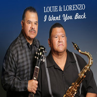 Louie & Lorenzo - I Want You Back