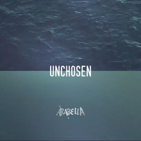 Arabella - Unchosen