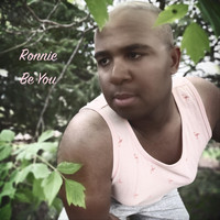 Ronnie - Be You