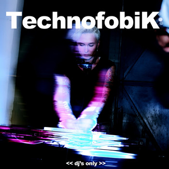 Various Artists - Technofobik (DJ's Only [Explicit])