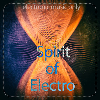 Various Artists - Spirit of Electro