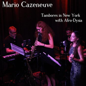 Mario Cazeneuve - Tambores in New York with Afro-Dysia
