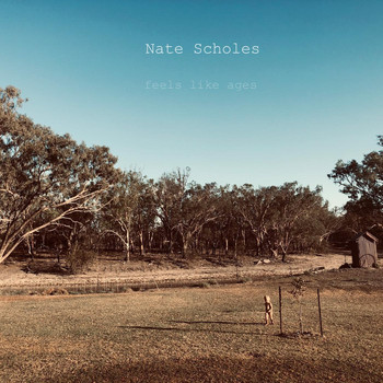 Nate Scholes - Feels Like Ages