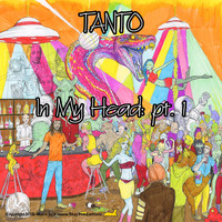 Tanto - In My Head, Pt. 1 (Explicit)